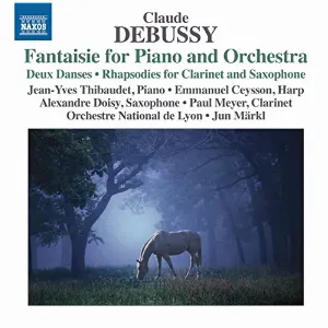 Pochette Orchestral Works 7: Fantaisie for Piano and Orchestra / Deux danses / Rhapsodies for Clarinet and Saxophone