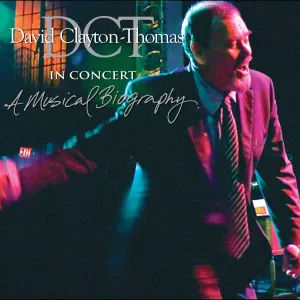 Pochette de In Concert: A Musical Biography de David Clayton‐Thomas