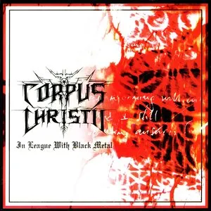 Pochette de In League With Black Metal de Corpus Christii