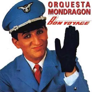 Pochette de Bon Voyage de Orquesta Mondragón