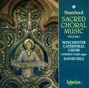 Pochette de Sacred Choral Music, Volume 3 de Stephen Farr - David Hill - Sir Charles Villiers Stanford - Winchester Cathedral Choir