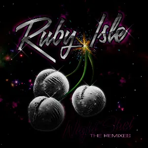 Pochette de Night Shot - The Remixes de Ruby Isle