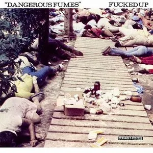 Pochette de Dangerous Fumes de Fucked Up