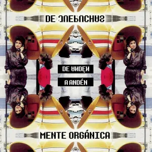 Pochette de De Andén a Andén de Mente Orgánica