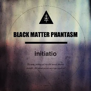 Pochette de Initiatio de Black Matter Phantasm