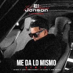 Pochette de Me da lo mismo (remix) de El Alfa - Casper Mágico - J Álvarez - Juhn