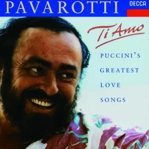 Pochette Pavarotti: Ti amo: Puccini's Greatest Love Songs