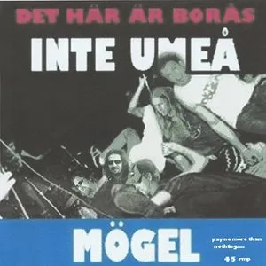 Pochette de Det här är Borås inte Umeå de Mögel