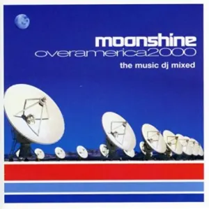 Pochette de Moonshine Over America 2000 de Dave Audé