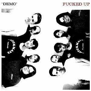 Pochette de Demo de Fucked Up