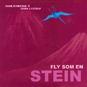 Pochette de Fly som en stein de Geirr Lystrup