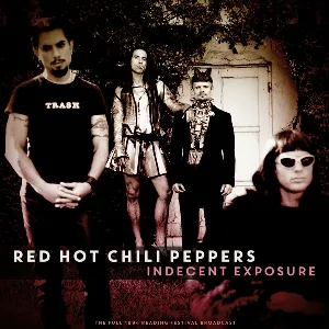 Pochette de Indecent Exposure (Live 1994) de Red Hot Chili Peppers