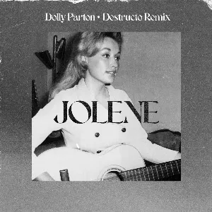 Pochette de Jolene (Destructo remix) de Dolly Parton