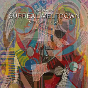 Pochette de Surreal Meltdown (VOL 1-2-3) de Ken Martin