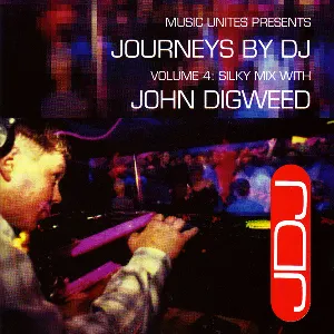 Pochette de Journeys by DJ, Volume 4: Silky Mix With John Digweed de John Digweed