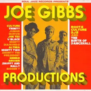 Pochette de Joe Gibbs Productions: Roots Culture DJ's and the Birth of Dancehall de Joe Gibbs