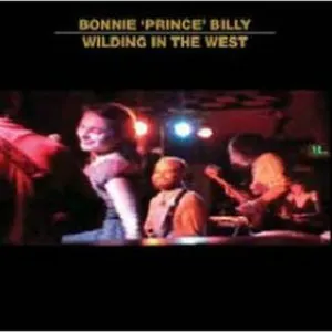 Pochette de Wilding in the West de Bonnie “Prince” Billy