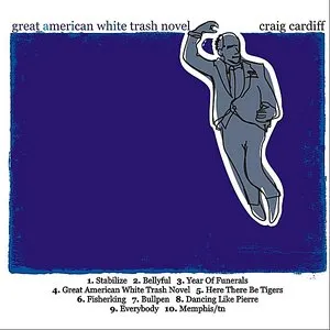Pochette de The Great American White Trash Novel de Craig Cardiff