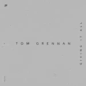 Pochette de Giving It All de Tom Grennan