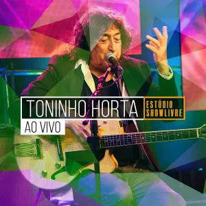 Pochette de Toninho Horta no Estúdio Showlivre de Toninho Horta