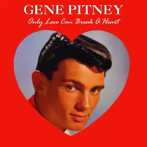 Pochette de Only Love Can Break a Heart de Gene Pitney