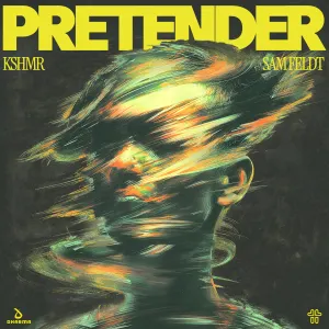 Pochette de Pretender de KSHMR - Sam Feldt