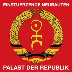 Pochette de Palast der Republik de Einstürzende Neubauten