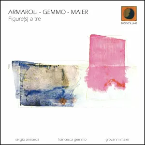 Pochette de Figure(s) a tre de Sergio Armaroli - Giovanni Maier