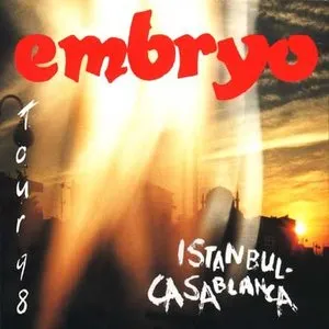 Pochette de Tour 98: Istanbul - Casablanca de Embryo