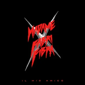 Pochette de Il mio amico de Fabri Fibra
