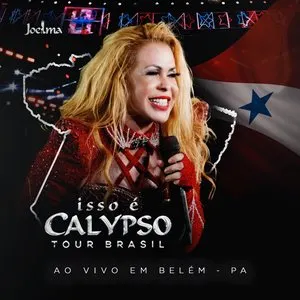 Pochette de Isso É Calypso Tour ao Vivo em Belém (Ao Vivo) de Joelma