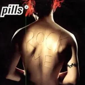 Pochette de Rock Me de Pills