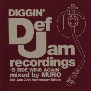 Pochette de Diggin' Def Jam: B Side Wins Again - Def Jam 30th Anniversary Edition de MURO