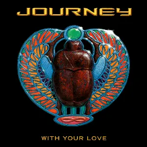 Pochette de With Your Love de Journey