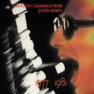 Pochette de 1977-1981 de Eugene Chadbourne - John Zorn