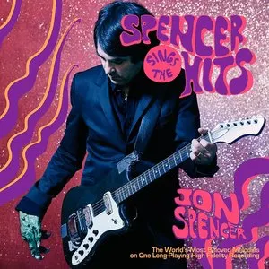 Pochette de Spencer Sings the Hits de Jon Spencer