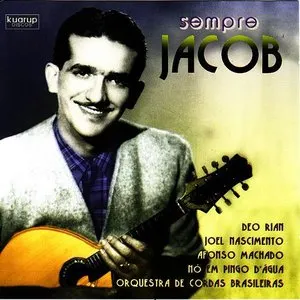 Pochette de Sempre Jacob de Jacob do Bandolim