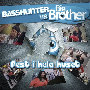 Pochette de Fest i hela huset (v/s BigBrother) de Basshunter