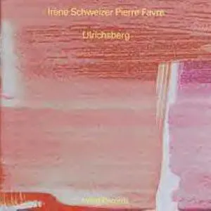 Pochette de Ulrichsberg de Pierre Favre - Irène Schweizer