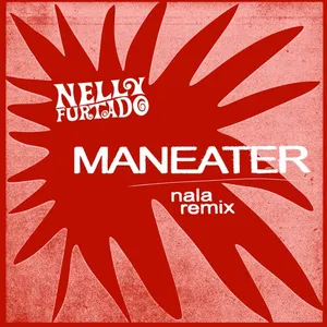 Pochette de Maneater (Nala Remix) de Nelly Furtado