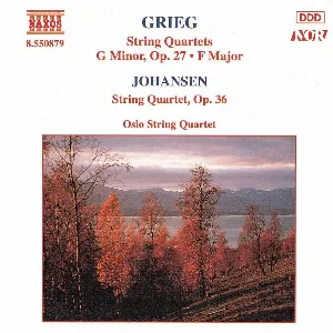 Pochette Grieg: String Quartet in G minor, op. 27 / String Quartet in F major / Johansen: String Quartet, op. 35
