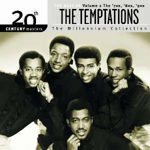 Pochette 20th Century Masters: The Millennium Collection: The Best of The Temptations, Volume 2: The '70s, '80s, '90s