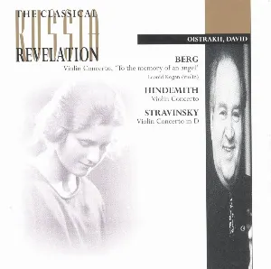 Pochette Berg: Violin Concerto, 'To the Memory of an Angel' / Hindemith: Violin Concerto / Stravinsky: Violin Concerto in D