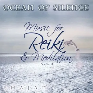 Pochette Ocean of Silence: Music for Reiki and Meditation, Volume 3