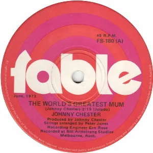 Pochette de The World’s Greatest Mum de Johnny Chester