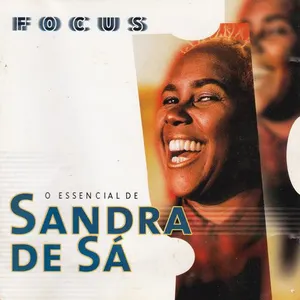 Pochette de Focus: O Essencial De Sandra De Sá de Sandra de Sá