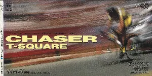 Pochette de CHASER de T‐SQUARE