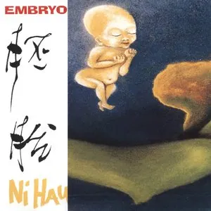 Pochette de Ni Hau de Embryo