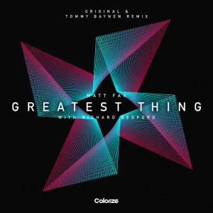 Pochette de Greatest Thing (Tommy Baynen remix) de Matt Fax - Richard Bedford