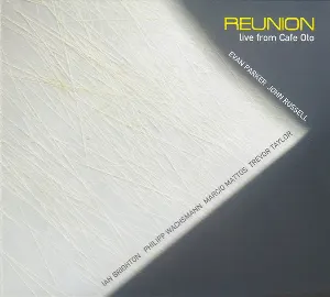Pochette de Reunion Live From Cafe Oto de John Russell - Evan Parker - Philipp Wachsmann